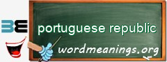 WordMeaning blackboard for portuguese republic